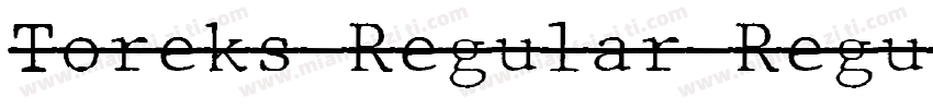 Toreks Regular Regul字体转换